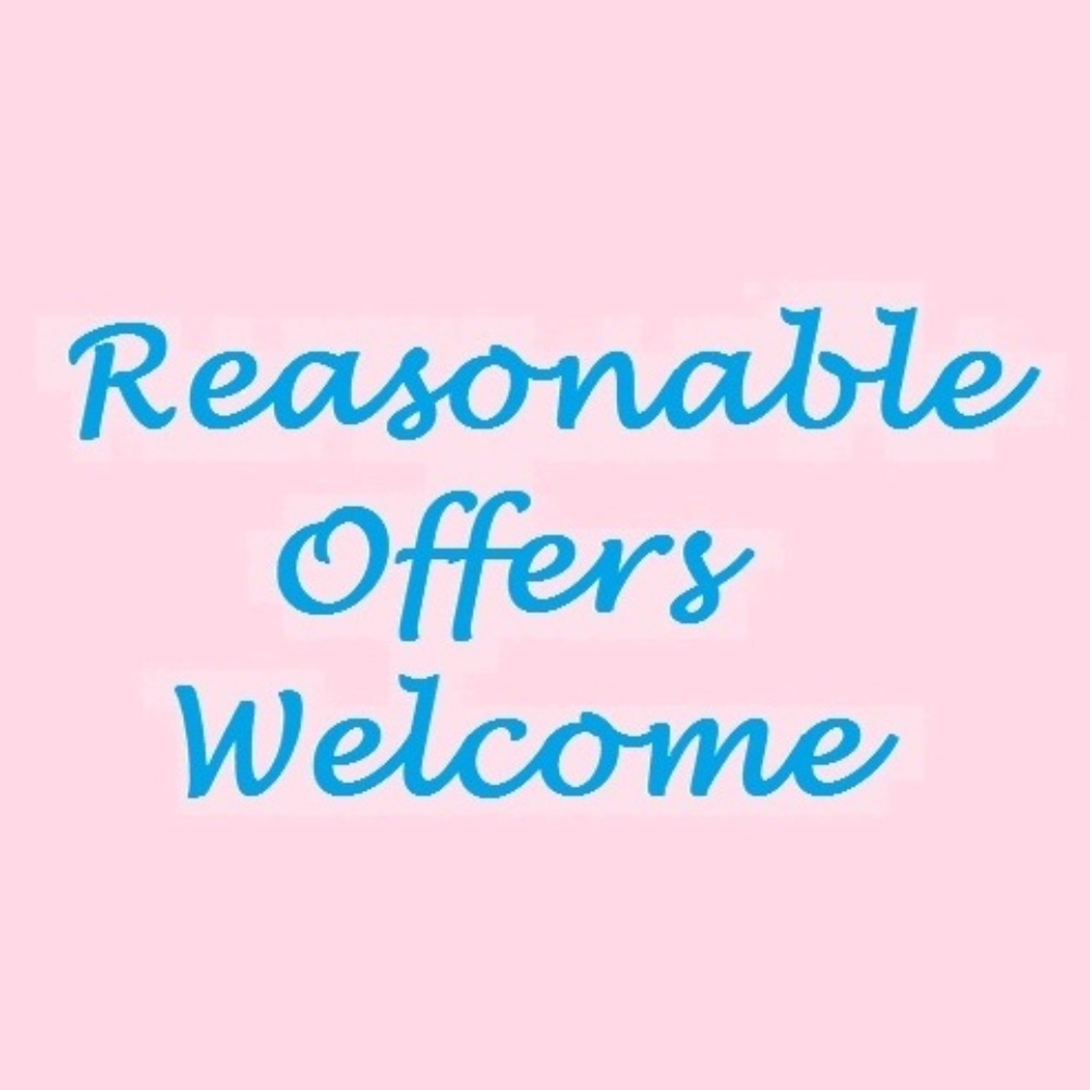 Reasonable Offers Welcome